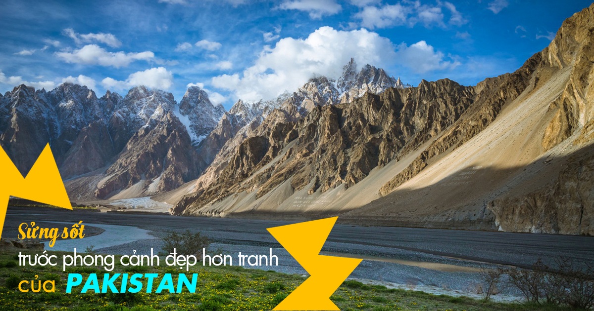 Sửng sốt trước phong cảnh đẹp hơn tranh của Pakistan